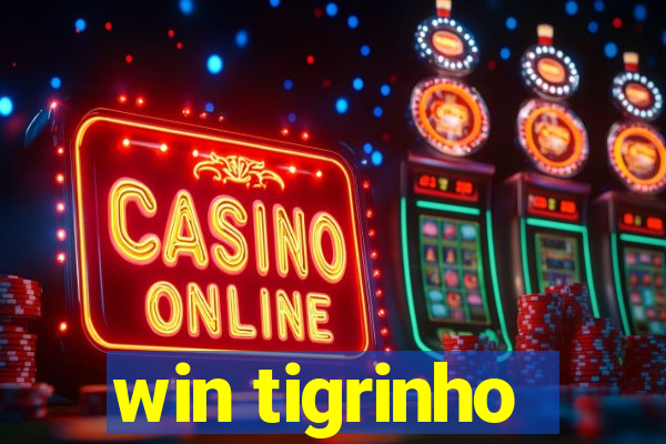 win tigrinho